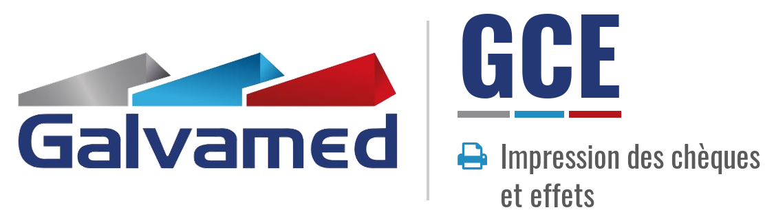 GCE Galvamed - Impression des chèques et effets